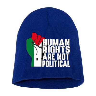 Human Rights Are Not Political Support Palestine and Gaza Short Acrylic Beanie