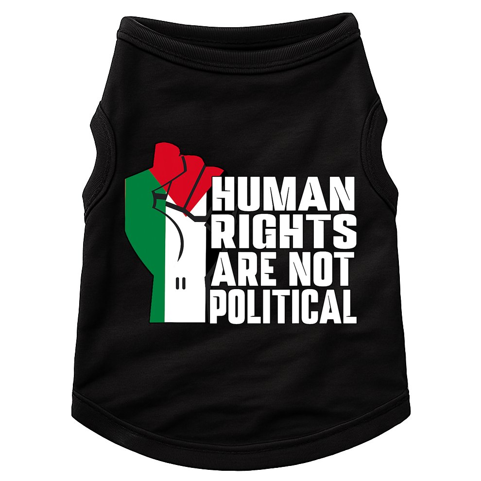 Human Rights Are Not Political Support Palestine And Gaza Doggie Tank