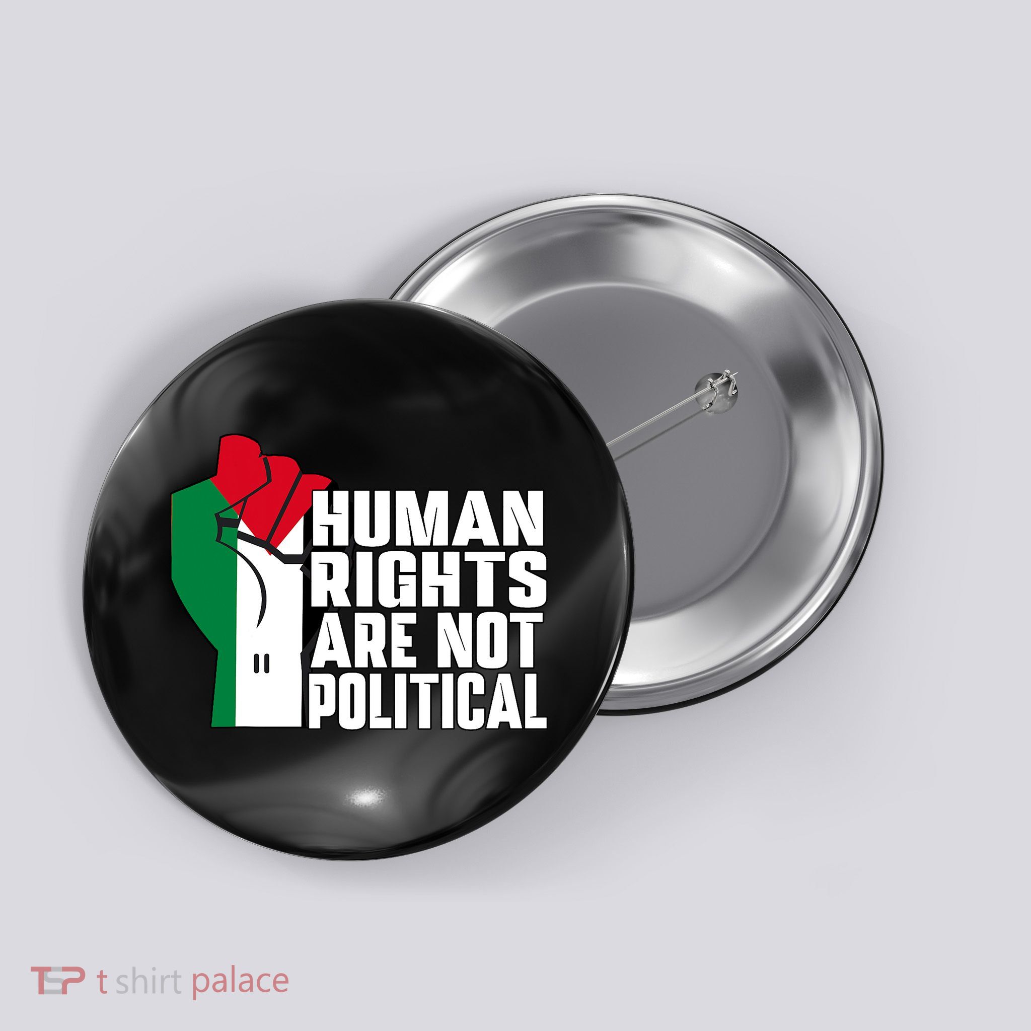 Human Rights Are Not Political Support Palestine And Gaza Button