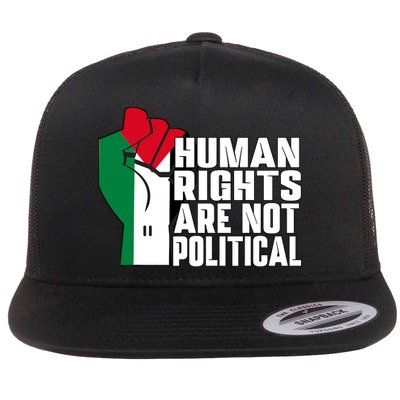 Human Rights Are Not Political Support Palestine And Gaza Flatbill Hat
