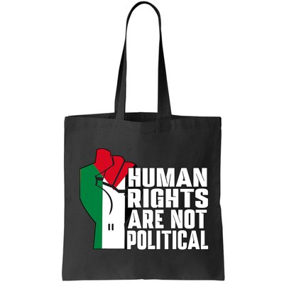 Human Rights Are Not Political Support Palestine And Gaza Bag
