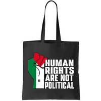 Human Rights Are Not Political Support Palestine And Gaza Bag