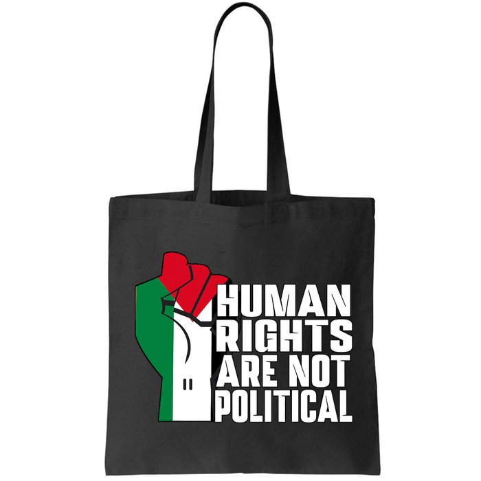 Human Rights Are Not Political Support Palestine And Gaza Bag