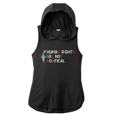 Human Rights Are Not Political Support Palestine Ladies PosiCharge Tri-Blend Wicking Draft Hoodie Tank