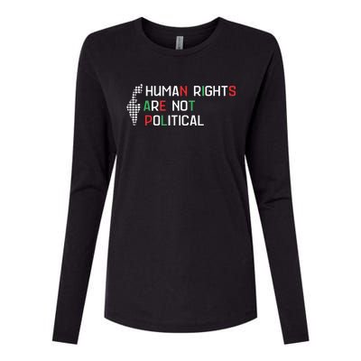 Human Rights Are Not Political Support Palestine Womens Cotton Relaxed Long Sleeve T-Shirt