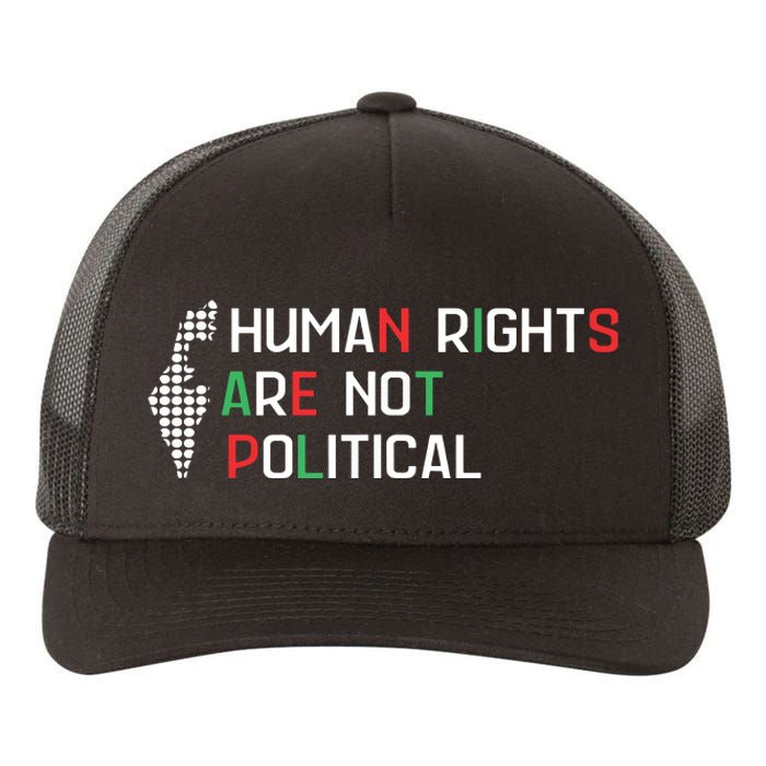 Human Rights Are Not Political Support Palestine Yupoong Adult 5-Panel Trucker Hat