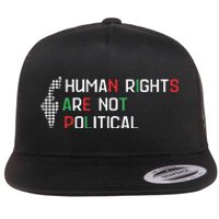 Human Rights Are Not Political Support Palestine Flat Bill Trucker Hat