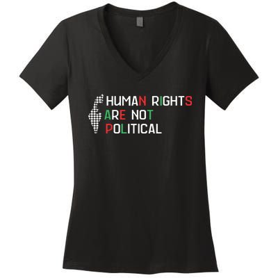 Human Rights Are Not Political Support Palestine Women's V-Neck T-Shirt