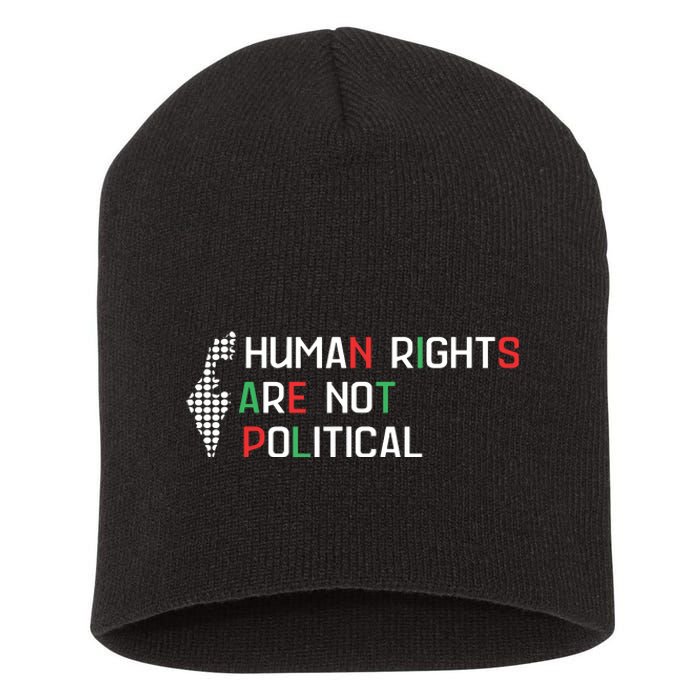 Human Rights Are Not Political Support Palestine Short Acrylic Beanie