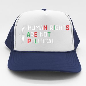 Human Rights Are Not Political Support Palestine Trucker Hat