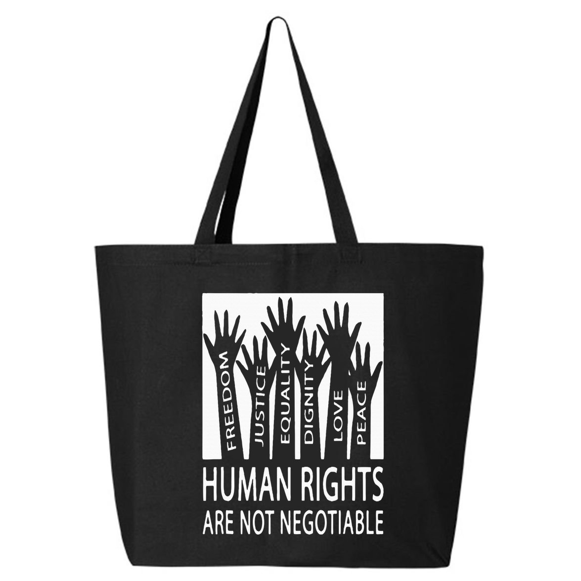 Human Rights Are Not Negotiable Peace Love Human Rights 25L Jumbo Tote