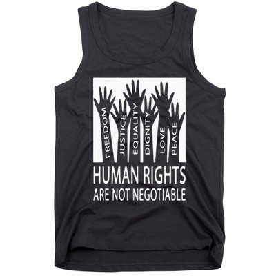 Human Rights Are Not Negotiable Peace Love Human Rights Tank Top