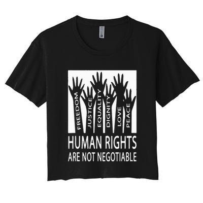 Human Rights Are Not Negotiable Peace Love Human Rights Crop Top