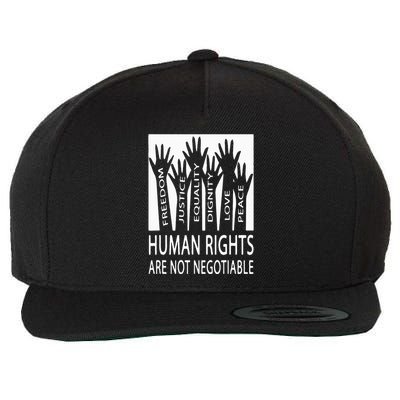 Human Rights Are Not Negotiable Peace Love Human Rights Wool Snapback Cap