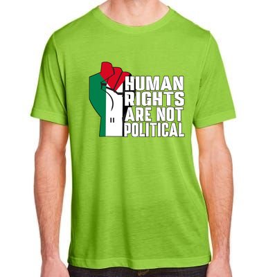 Human Rights Are Not Political Support Palestine And Gaza Adult ChromaSoft Performance T-Shirt