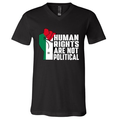 Human Rights Are Not Political Support Palestine And Gaza V-Neck T-Shirt