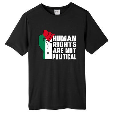 Human Rights Are Not Political Support Palestine And Gaza Tall Fusion ChromaSoft Performance T-Shirt