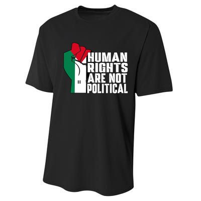 Human Rights Are Not Political Support Palestine And Gaza Performance Sprint T-Shirt