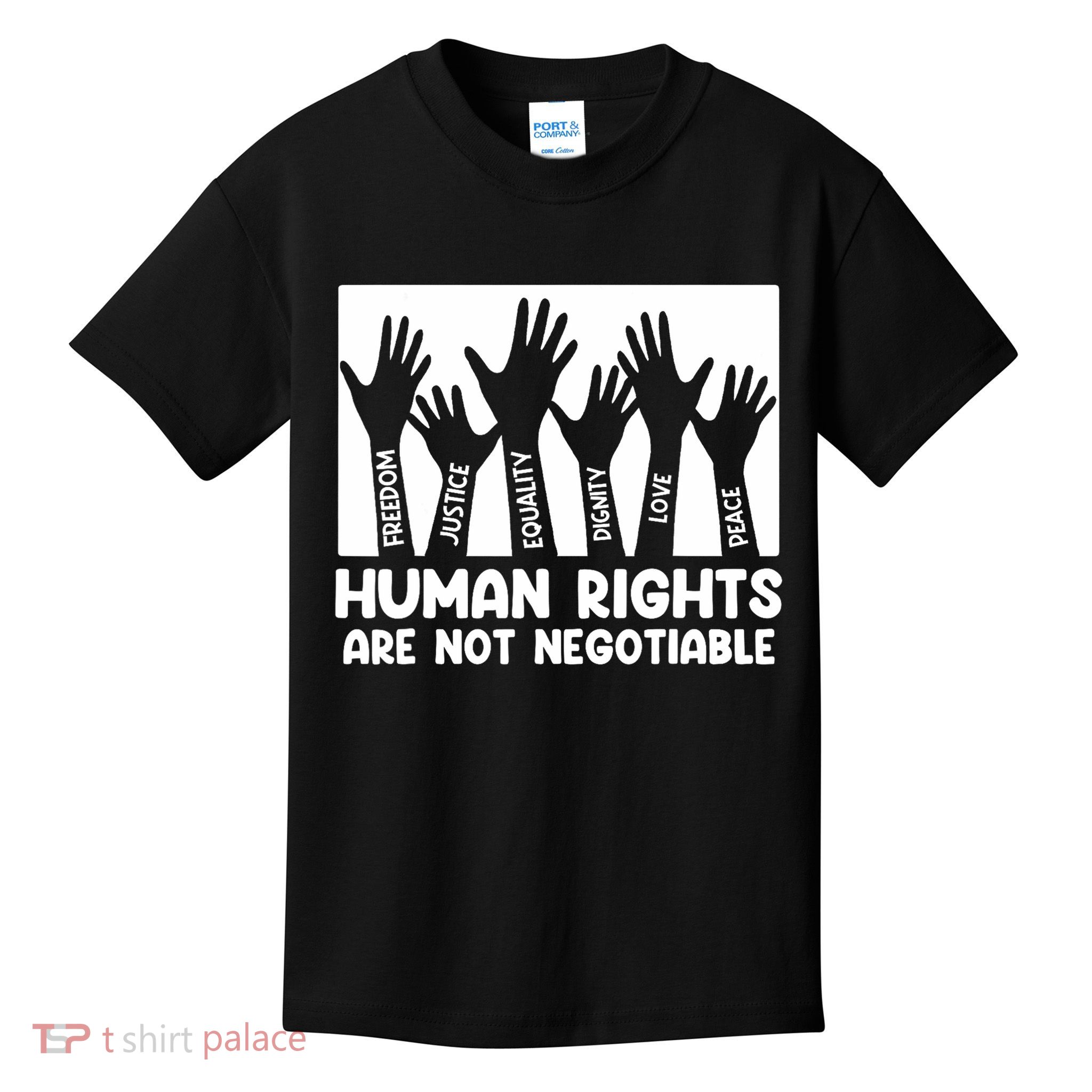 Human Rights Are Not Negotiable Equality Social Justice Kids T-Shirt