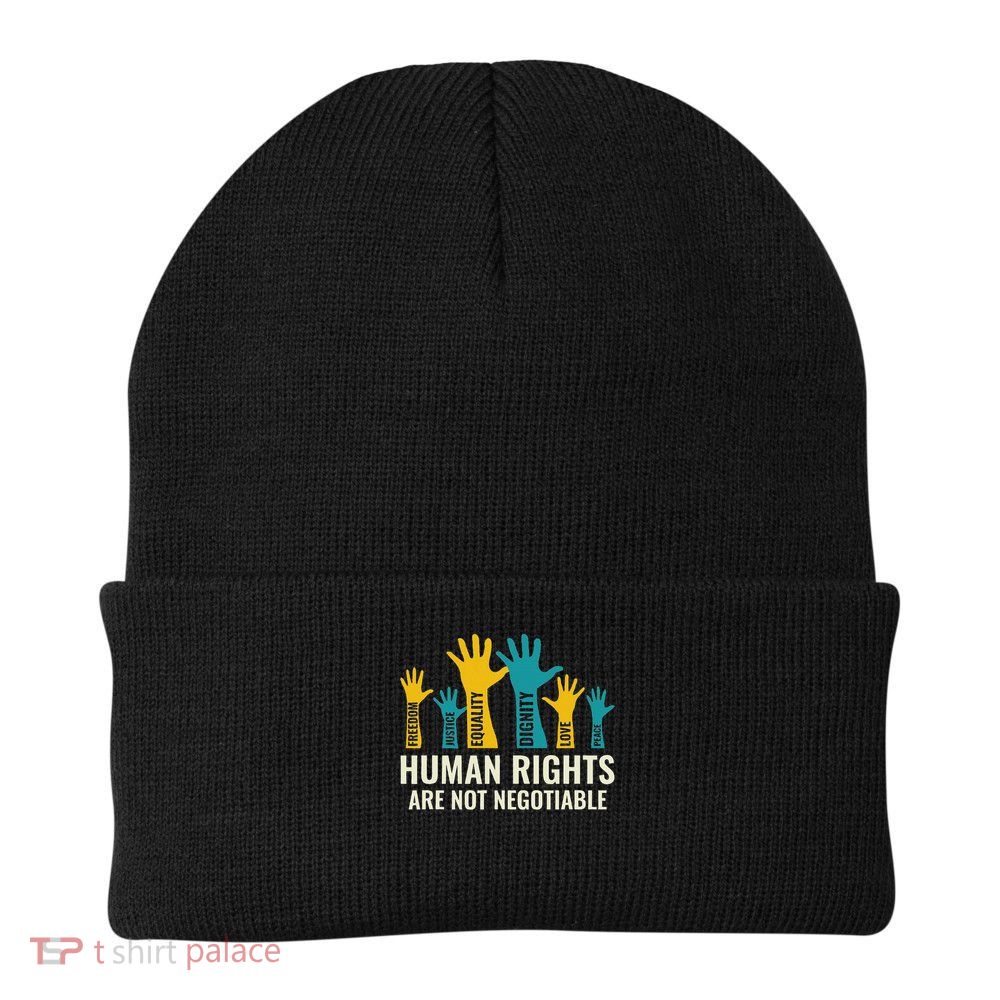Human Rights Are Non Negotiable Human Rights Day Beanie
