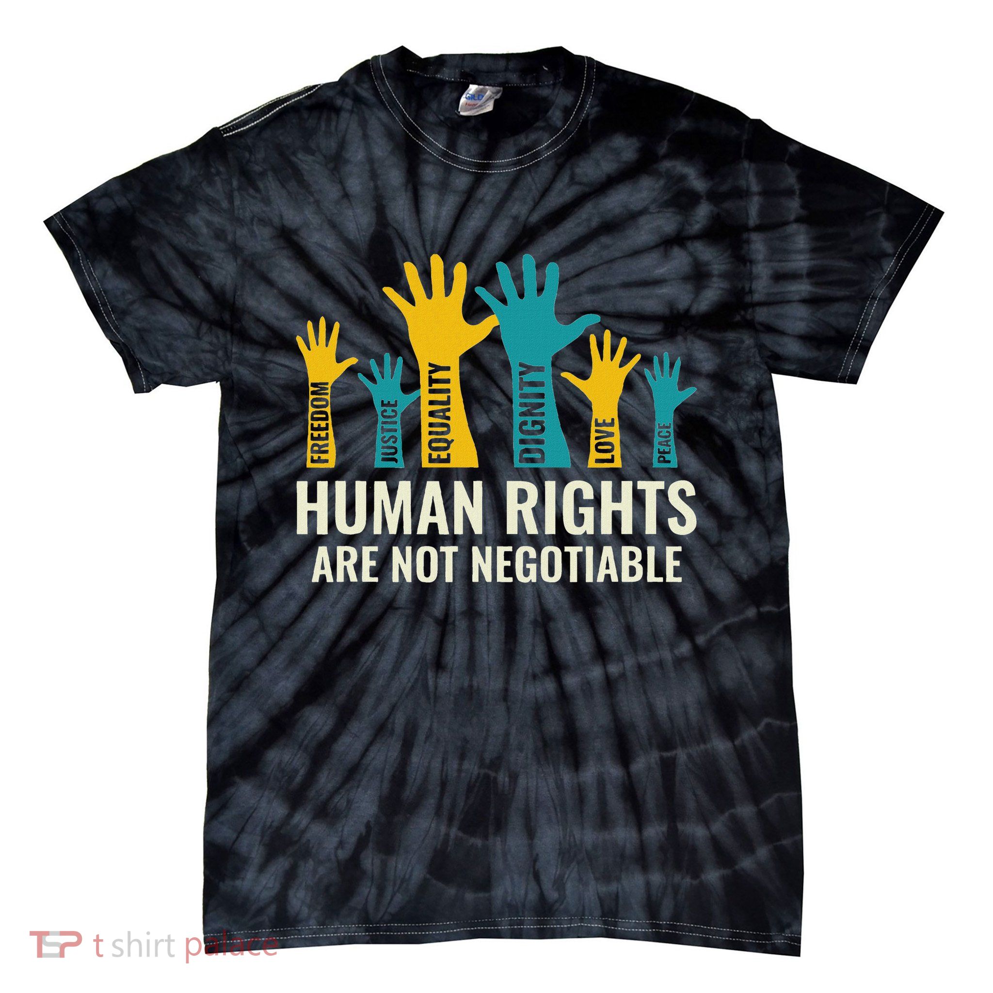 Human Rights Are Non Negotiable Human Rights Day Tie-Dye T-Shirt