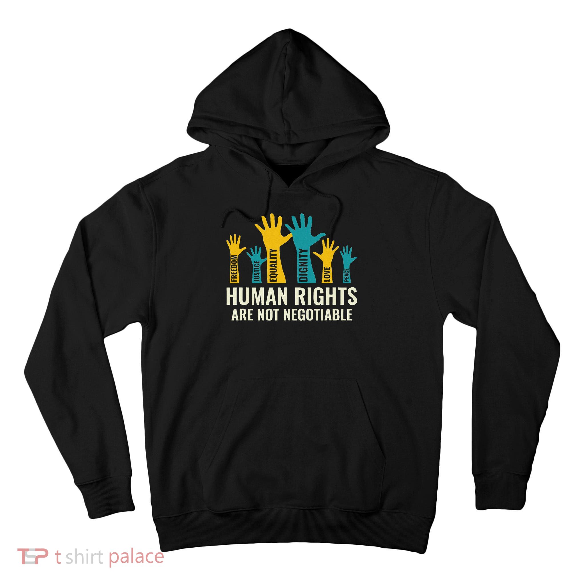 Human Rights Are Non Negotiable Human Rights Day Tall Hoodie