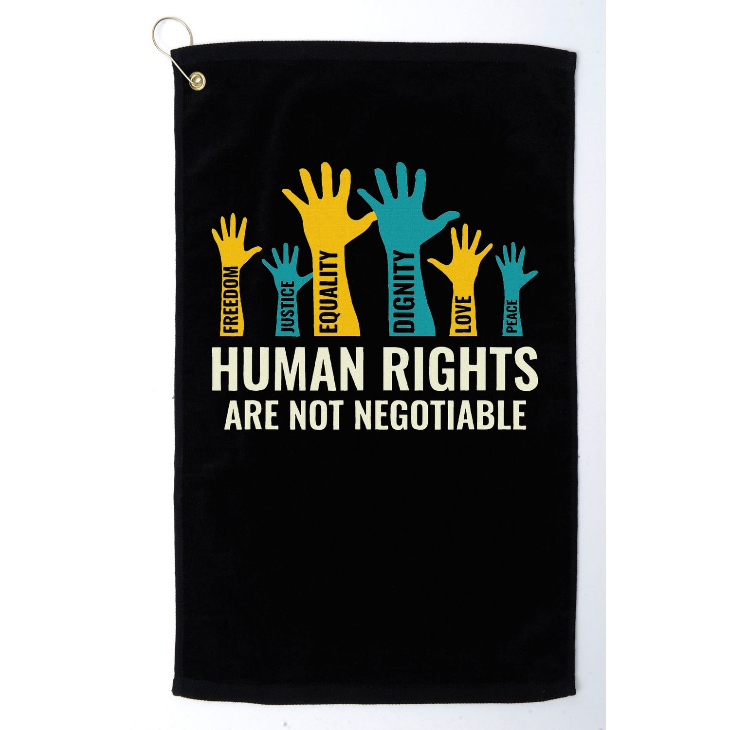 Human Rights Are Non Negotiable Human Rights Day Golf Towel