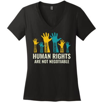 Human Rights Are Non Negotiable Human Rights Day Women's V-Neck T-Shirt