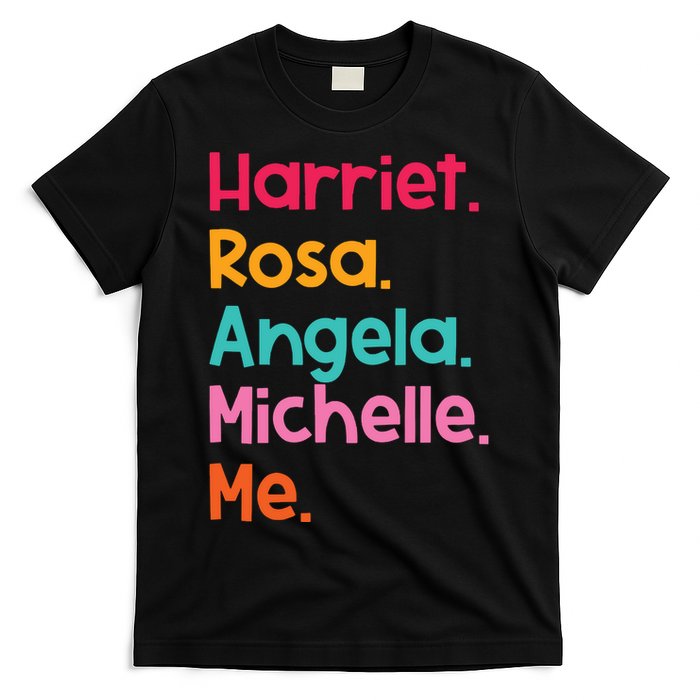 Harriet Rosa Angela Michelle Me T-Shirt