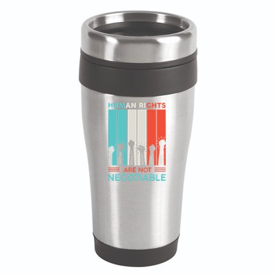 Human Rights Are Not Negotiable 16oz Travel Tumbler