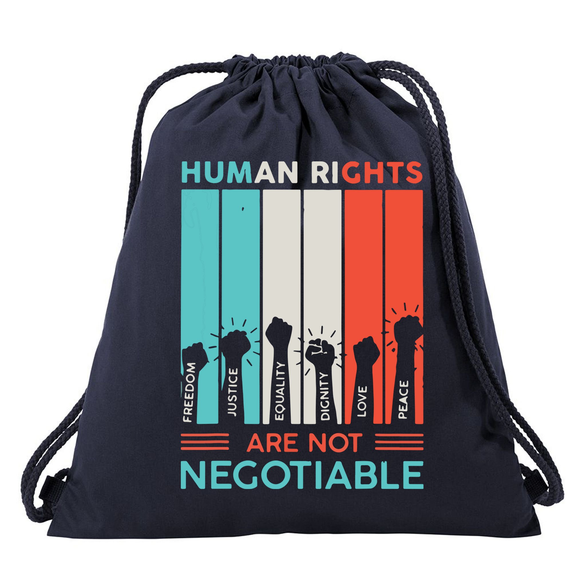 Human Rights Are Not Negotiable Drawstring Bag
