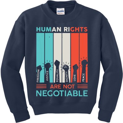 Human Rights Are Not Negotiable Kids Sweatshirt