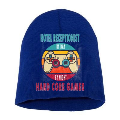 Hotel Receptionist By Day By Night Hard Core Gamer Gaming Gift Short Acrylic Beanie