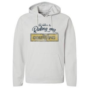 Honda Rather Be Riding My Gold Wing Performance Fleece Hoodie