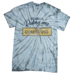 Honda Rather Be Riding My Gold Wing Tie-Dye T-Shirt