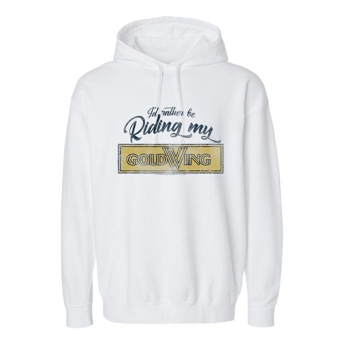 Honda Rather Be Riding My Gold Wing Garment-Dyed Fleece Hoodie