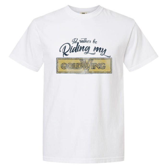 Honda Rather Be Riding My Gold Wing Garment-Dyed Heavyweight T-Shirt