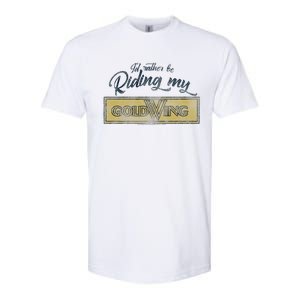 Honda Rather Be Riding My Gold Wing Softstyle CVC T-Shirt