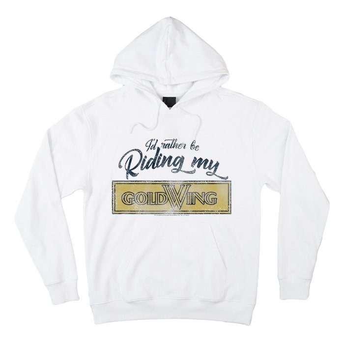 Honda Rather Be Riding My Gold Wing Hoodie