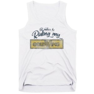 Honda Rather Be Riding My Gold Wing Tank Top