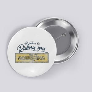 Honda Rather Be Riding My Gold Wing Button