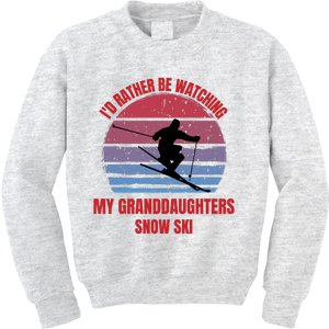 Heartfelt Rather Be Watching Granddaughters Snow Ski Kids Sweatshirt