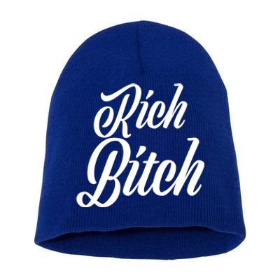 Hot Rich Bitch Tops And Gift Short Acrylic Beanie