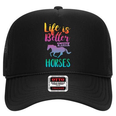 Horseback Riding Cute Life Is Better With Horses High Crown Mesh Back Trucker Hat