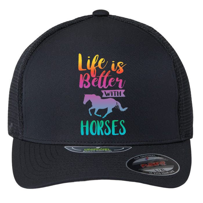 Horseback Riding Cute Life Is Better With Horses Flexfit Unipanel Trucker Cap