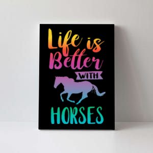 Horseback Riding Cute Life Is Better With Horses Canvas