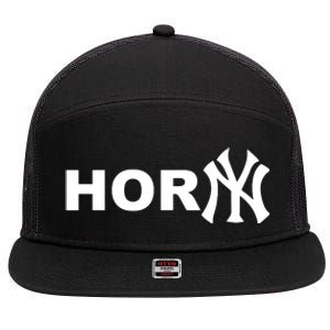 Hor(Ny) Rare Comedy Horny Ny Funny Joke 7 Panel Mesh Trucker Snapback Hat