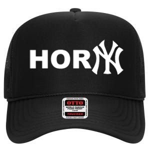 Hor(Ny) Rare Comedy Horny Ny Funny Joke High Crown Mesh Back Trucker Hat