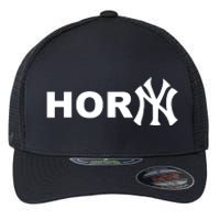 Hor(Ny) Rare Comedy Horny Ny Funny Joke Flexfit Unipanel Trucker Cap