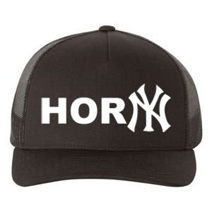 Hor(Ny) Rare Comedy Horny Ny Funny Joke Yupoong Adult 5-Panel Trucker Hat